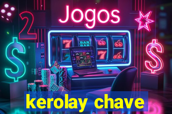 kerolay chave